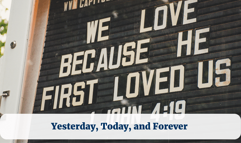 Yesterday, Today, and Forever